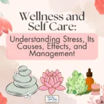 Understanding Stress, Its Causes, Effects, and Management