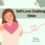 Self-Love Challenge Ideas
