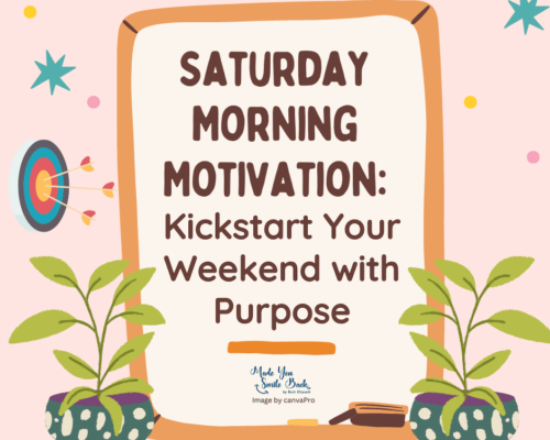 Kickstart Your Weekend with Purpose