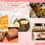 Happiness is Homemade 549 – A Labour of Life