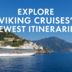 Explore Viking Cruises’ Newest Itineraries Explore-Viking-Cruises-Newest-Itineraries-300×200-1
